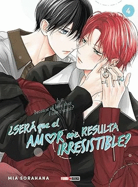 SERA QUE EL AMOR ME RESULTA IRRESISTIBLE #4