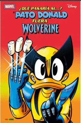 ¿QUÉ PASARÍA SI...? DONALD FUERA WOLVERINE