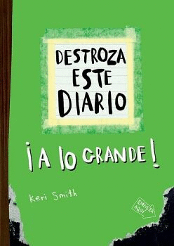 DESTROZA ESTE DIARIO. A LO GRANDE. VERDE FLÚOR