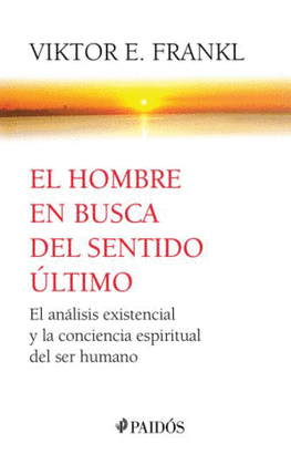 EL HOMBRE EN BUSCA DEL SENTIDO ÚLTIMO