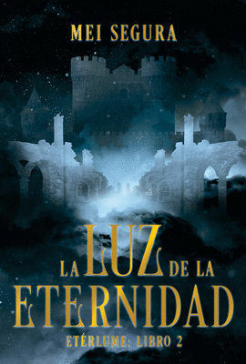 LA LUZ DE LA ETERNIDAD