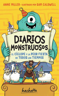 DIARIOS MONSTRUOSOS. EL CICLOPE Y LA PEOR FIESTA DE TODOS LOS TIEMPOS
