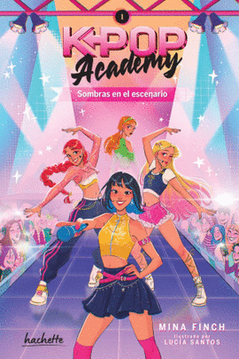 K - POP ACADEMY 1. SOMBRAS EN EL ESCENARIO