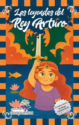 LAS LEYENDAS DEL REY ARTURO