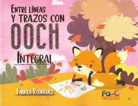 ENTRE LINEAS Y TRAZOS DE OOCH INTEGRAL