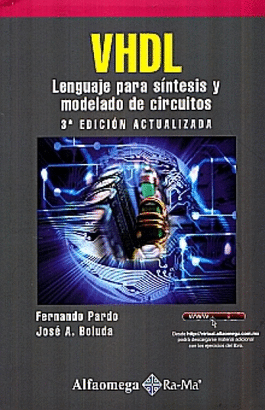 VHDL LENGUAJE PARA SINTESIS Y MODELADO DE CIRCUITOS 3° EDIC.