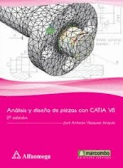 ANALISIS Y DISEÑO DE PIEZAS CON CATIA V5 2ªEDICION