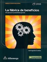 LA FABRICA DE BENEFICIOS