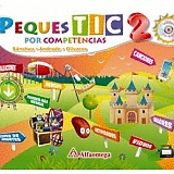 PEQUES TIC 2 POR COMPETENCIAS INCL. CD-ROM