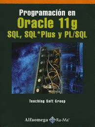 PROGRAMACION EN ORACLE 11G SQL SQL PLUS Y PL/SQL
