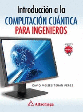 INTRODUCCION A LA COMPUTACION CUANTICA PARA INGENIEROS