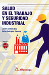 SALUD EN EL TRABAJO Y SEGURIDAD INDUSTRIAL