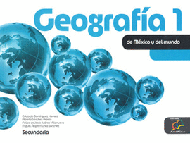 GEOGRAFIA 1 DE MEXICO Y DEL MUNDO