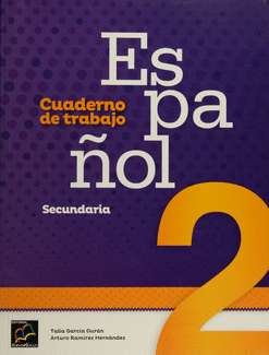 ESPAÑOL 2 CUADERNO DE TRABAJO NMEX