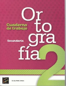ORTOGRAFIA 2 CUADERNO DE TRABAJO SECUNDARIA
