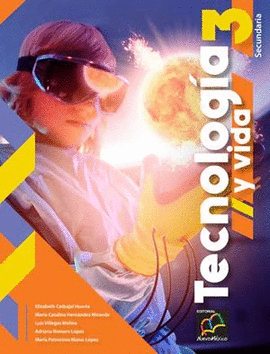 TECNOLOGÍA Y VIDA 3. SECUNDARIA