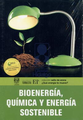 BIOENERGIA, QUIMICA Y ENERGIA SOSTENIBLE