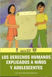 LOS DERECHOS HUMANOS EXPLICADOS A LOS NIÑOS Y ADOLESCENTES