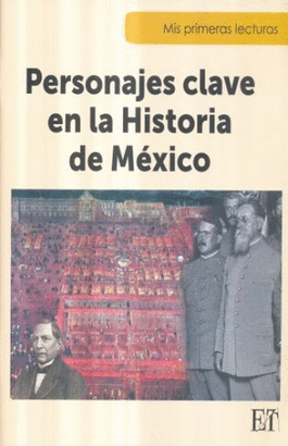 PERSONAJES CLAVE EN LA HISTORIA DE MEXICO