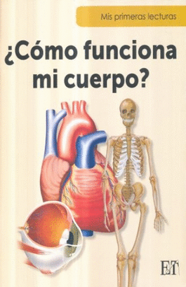 COMO FUNCIONA MI CUERPO