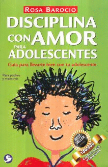 DISCIPLINA CON AMOR PARA ADOLESCENTES