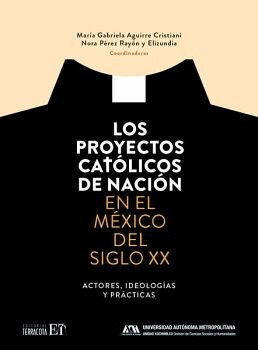 LOS PROYECTOS CATÓLICOS DE LA NACIÓN