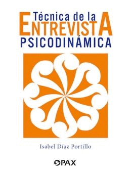 TÉCNICA DE LA ENTREVISTA PSICODINÁMICA