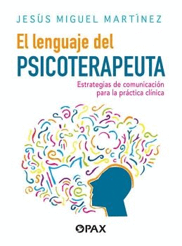 EL LENGUAJE DEL PSICOTERAPEUTA