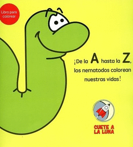 DE LA A HASTA LA Z, LOS NEMATODOS COLOREAN NUESTRAS VIDAS
