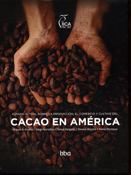 ESTADO ACTUAL SOBRE LA PRODUCCION EL COMERCIO Y CULTIVO DEL CACAO EN AMERICA