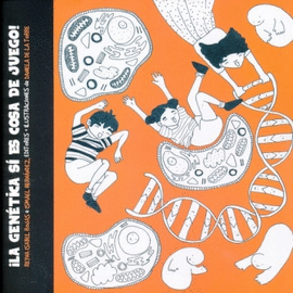 LA GENETICA SI ES COSA DE JUEGO