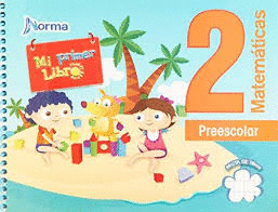 MATEMATICAS 2 PREESC MI PRIMER LIBRO