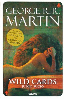 WILD CARDS #5 JUEGO SUCIO