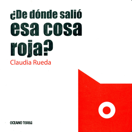 ¿DE DONDE SALIO ESA COSA ROJA?