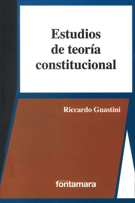 ESTUDIOS DE TEORÍA CONSTITUCIONAL