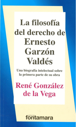LA FILOSOFÍA DEL DERECHO DE ERNESTO GARZÓN VALDÉS