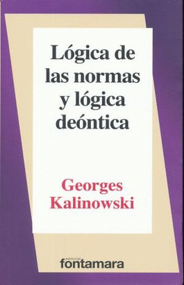 LOGICA DE NORMAS Y LOGICA DEONTICA
