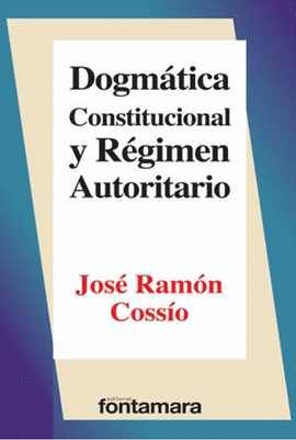 DOGMATICA CONSTITUCIONAL Y REGIMEN AUTORITARIO