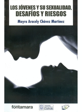LOS JOVENES Y SU SEXUALIDAD, DESAFIOS Y RIESGOS