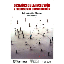 DESAFÍOS DE LA INCLUSIÓN Y PROCESOS DE COMUNICACIÓN