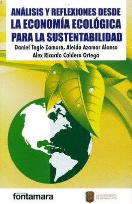 ANALISIS Y REFLEXIONES DESDE LA ECONOMIA ECOLOGICA PARA LA SUSTENTABILIDAD