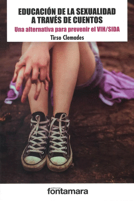 EDUCACION DE LA SEXUALIDAD A TRAVES DE CUENTOS: UNA ALTERNATIVA PARA PREVENIR EL VIH/SIDA