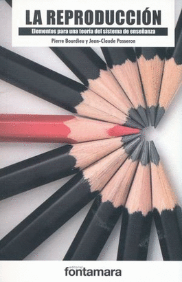 LA REPRODUCCION, ELEMENTOS PARA UNA TEORIA DEL SISTEMA DE ENSEÑANZA