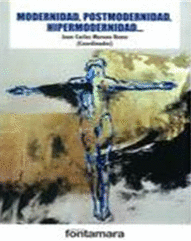MODERNIDAD, POSTMODERNIDAD, HIPERMODERNIDAD