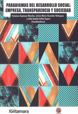 PARADIGMAS DEL DESARROLLO SOCIAL: EMPRESA, TRANSPARENCIA Y SOCIEDAD