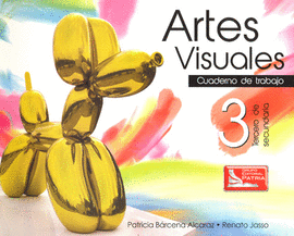 ARTES VISUALES 3 CUADERNO DE TRABAJO SEC
