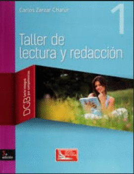 TALLER DE LECTURA Y REDACCIÓN 1 (3RA ED.)