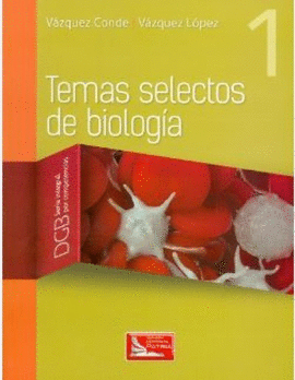 TEMAS SELECTOS DE BIOLOGÍA 1
