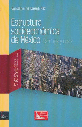 ESTRUCTURA SOCIOECONOMICA DE MEXICO 3°EDICION