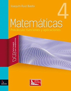 MATEMATICAS 4 3°EDICION  (DGB)